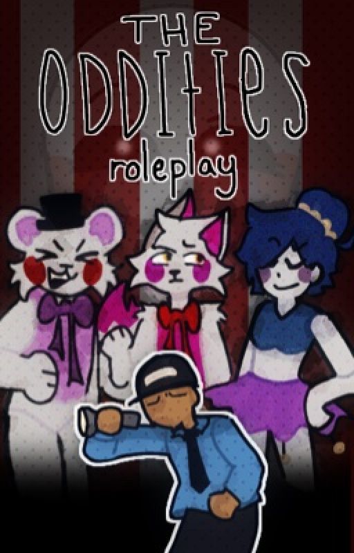 The Oddities Roleplay: Origins by odditiesroleplayfan