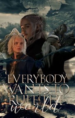 EVERYBODY WANTS TO RULE THE WORLD|AEGON TARGARYEN cover