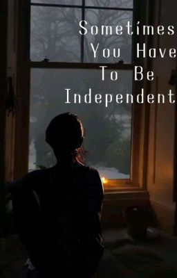 Sometimes You Have To Be Independent (GirlxGirl) (TeacherxStudent) cover