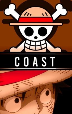 Coast - Reader x Luffy cover