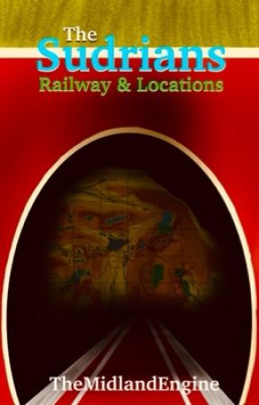 The Sudrians: Railways and Locations by TheMidlandEngine