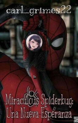 Miraculous Spiderbug: Una Nueva Esperanza  cover