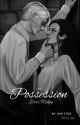 Possession | Draco Malfoy by faby_hp