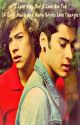 I Love You, But I Love Him Too. (A Zayn Malik and Harry Styles Love Triangle) by Miss_yazzy22