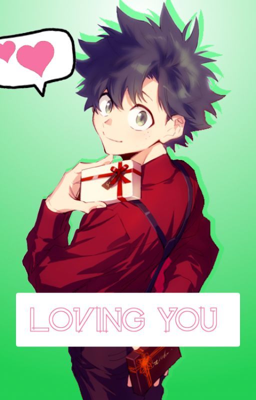 Deku x Reader Loving You by SlightlySweetLemons