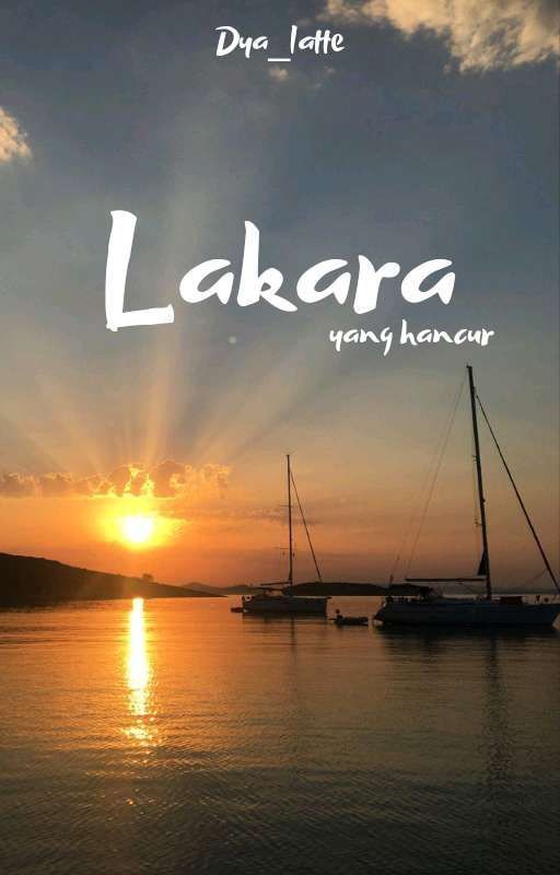 Lakara Yang Hancur  by its_dyaaa