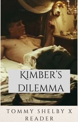 Kimber's Dilemma - Tommy Shelby x Reader Fan Fic cover