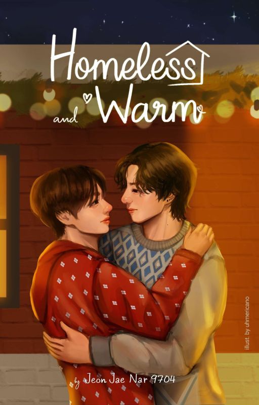 Homeless And Warm (Complete) by jeonjaenar9704