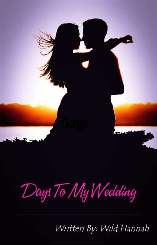 Days To My Wedding  by WildHannah