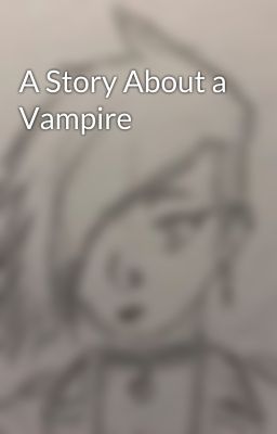 A Story About a Vampire cover