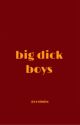 big dick boys ✓ by cosimiro