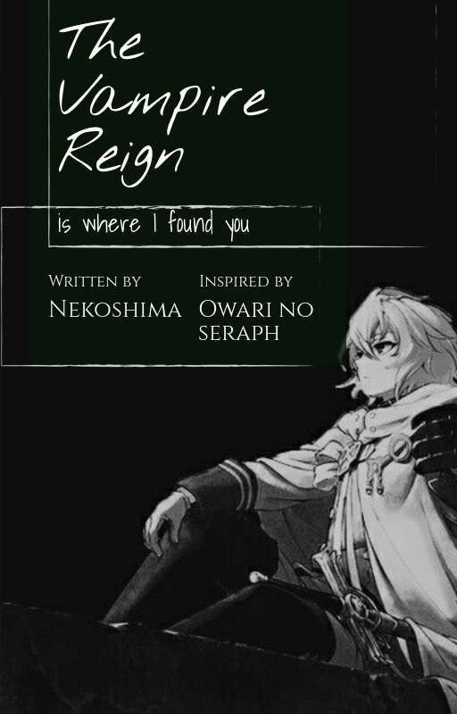 [Mikaela Hyakuya x Reader] Vampire Reign by NekoshimaLoveMika