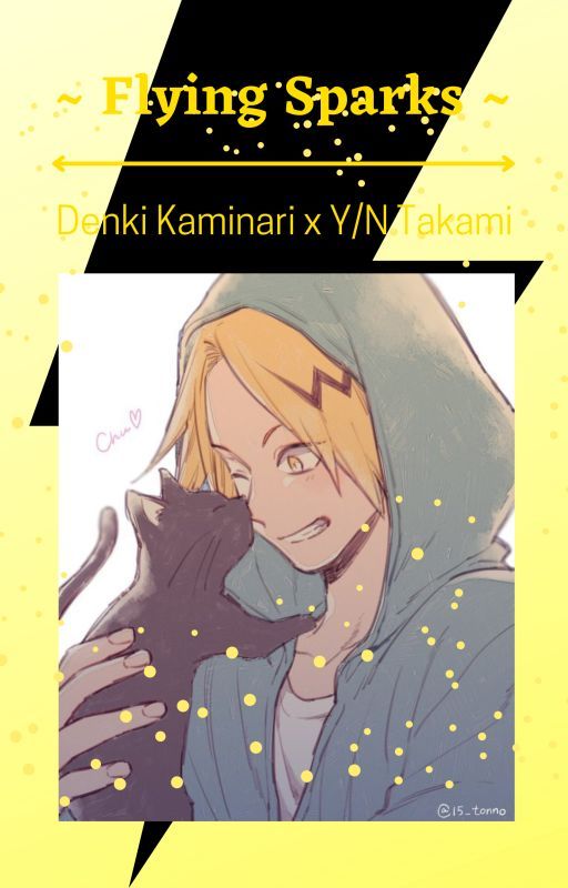 ~ Flying Sparks ~ Denki Kaminari x Y/N Takami by czarmxmyxxie