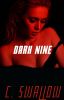 Dark Nine ❈ Dark Nine Universe Bk1 ❈