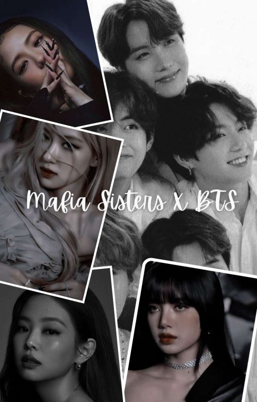 Mafia Sisters x BTS  by delphinium_XOX