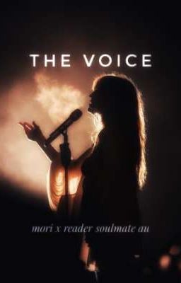 The voice (mori x reader soulmate au) cover