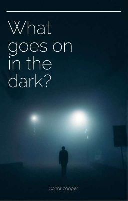 what goes on in the dark? cover