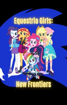 Equestria Girls: New Frontiers (ON HOLD) cover