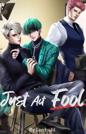 Just Act Fool | LGBT by luvbubl