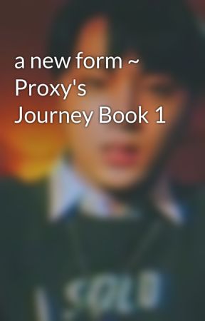 a new form ~ Proxy's Journey Book 1 by Ice_puppie