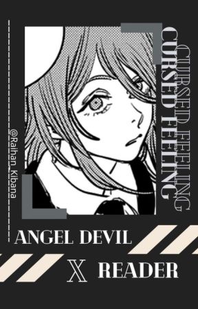 Cursed Feeling [Angel Devil x Reader] by Raihan_Kibana