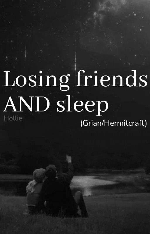 Losing friends AND sleep (Grian/Hermitcraft) by Hollie_is_cool