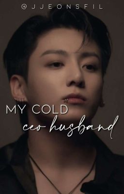 MY COLD CEO HUSBAND || JJK FANFICTION  cover