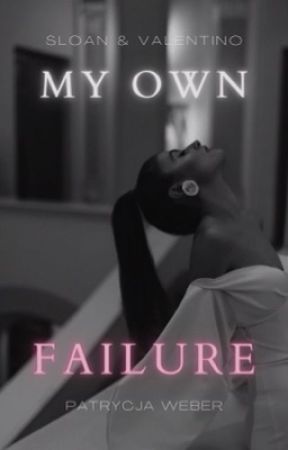 MY OWN FAILURE [ 18] by mrssvanilla