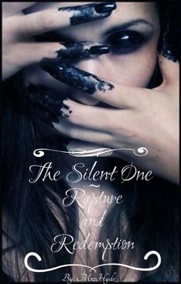 The Silent One: Rapture and Redemption (Book 4/Unedited) cover