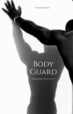 Bodyguard | #TheWattys2024 cover