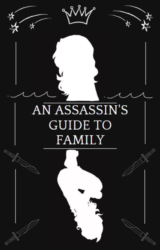 An Assassin's Guide to Family by Rshores