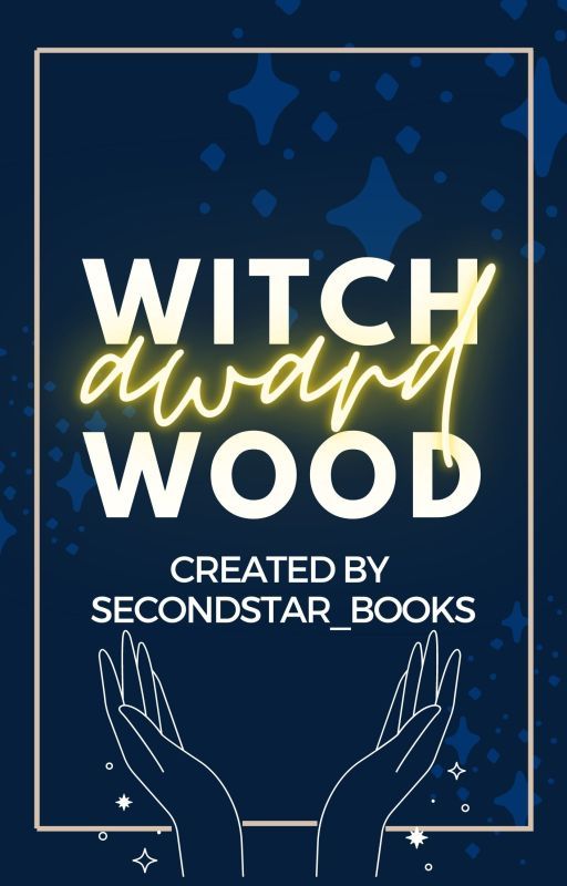 Witchwood-Award 2022 [COMPLETED] by SecondStar_Books