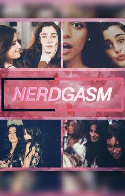 NERDGASM (Camren) cover