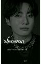 "OBSESSION!" JJK°~    {•slow Updates•} by Tteokkificz