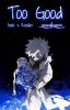 Too Good•{Dabi x Reader}