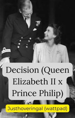 Decision (Queen Elizabeth II x Prince Philip) cover