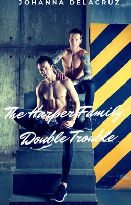 The Harper Family: Double Trouble (Wattpad Version) cover