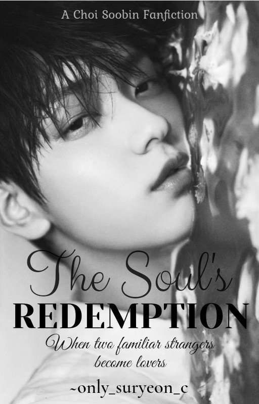 The Soul's Redemption || Choi Soobin by only_suryeon_c