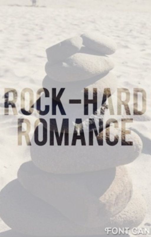 A Rock-Hard Romance by melting1sprinkles