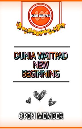 DUNIA WATTPAD (NEW BEGINNING) by Duniia_wp