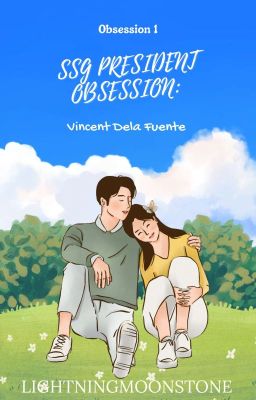 SSG PRESIDENT OBSESSION: Vincent Dela Fuente (Obsession Series #1) cover