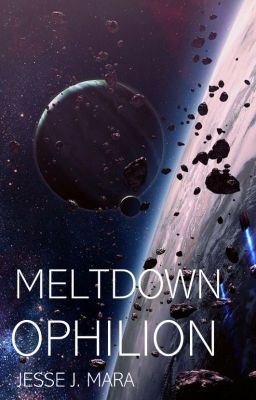 Meltdown Ophilion  - Book One cover