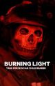 Burning light (task force an child reader) by Gray898