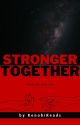 Stronger Together (Kylo Ren x Reader | Maia) by KenobiReads