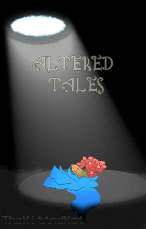 Altered Tales by K4m3r0nZ