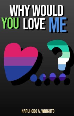 Why would you love me? | Gay/MxM/BxB cover