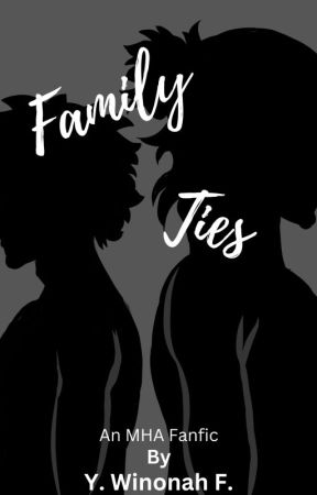 Family ties (An mha fanfic) by Kyara_Lunamoon