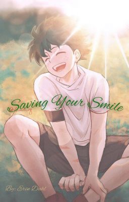 Saving Your Smile (My Hero Academia AU Fanfic) cover