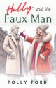 Holly and the Faux Man (A Magical Festive Novella) by Pollyf79