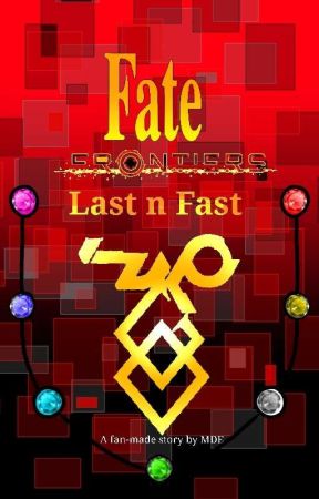 Fate Frontiers: Last N Fast by MikeisMike